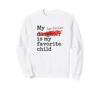 My Son-In-Law Is My Favorite Child Funny Father-in-Law Sudadera