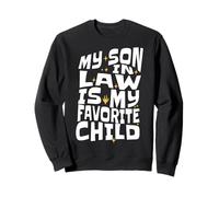 My Son In Law Is My Favorite Child Funny Fathers Day Sudadera