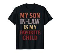 My Son In Law Is My Favorite Child Mothers Funny Fathers Day Camiseta