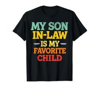 My Son In Law Is My Favorite Child Mothers Funny Fathers Day Camiseta