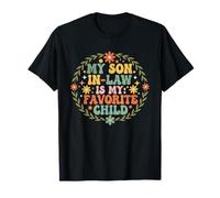 My Son in Law Is My Favorite Child Retro Funny Family Humor Camiseta