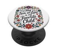 My Son-in-Law Is My Favourite Child Humor Familiar Floral PopSockets PopGrip Adhesivo
