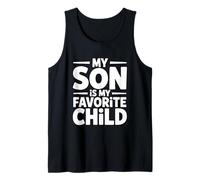 My Son Is My Favorite Child Camiseta sin Mangas