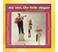 My Son The Folk Singer (Six Songs From My Son The Folksinger Live, The Best Of Allan Sherman Live)
