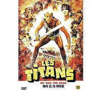My Son, the Hero (Arrivano i Titani / Les Titans)