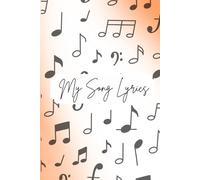 My Song Lyrics: Unlined Song Lyric Journal