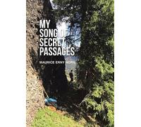 My Song of Secret Passages: A Memoir