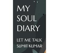 MY SOUL DIARY: LET ME TALK