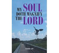 My Soul Doth Magnify the Lord