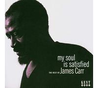 Carr, James - My Soul Is Satisfied: the Rest of James Carr
