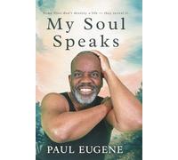 My Soul Speaks: A Memoir of Faith, Movement and Becoming