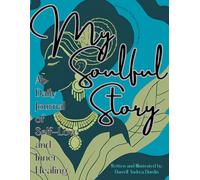 My Soulful Story: A Daily Journal of Self-Love and Inner Healing