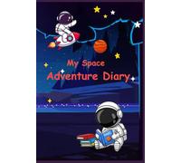 My Space Adventure Diary
