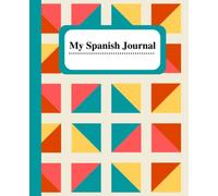 My Spanish Journal: A learning aid notebook for those learning the Spanish language