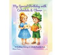 My Special Birthday with Calendula & Clover: A Birthday Coloring & Activity Book for Kids (ages 4-6)