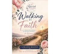 My Special Christian Life: Walking by Faith; A 12-W evotional & Prayer Journal for Women