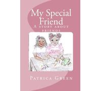My Special Friend: A story about friends