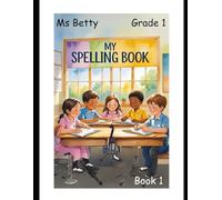 My Spelling Book - Grade 1 (Book 1)