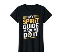 My Spirit Guide Made Me Do It Viaje Espiritual - Camiseta gráfica económica, Mujer, Negro, M