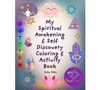 My Spiritual Awakening & Self Discovery Coloring & Activity Book