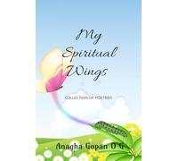 My Spiritual Wings: My Collection of Poetries