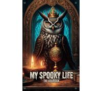 My Spooky Life: The Guardian Journal: Halloween Themed Notebook 150 Page Lined 5x8
