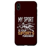 My Sport is Your Sport's Punishment Divertido Entrenamiento Deportivo Carcasa para iPhone XS Max