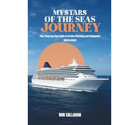 My Stars of the Seas Journey: Your Step-by-Step Guide to Cruise Planning and Enjoyment (2025-2026)