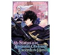 My Status as an Assassin Obviously Exceeds the Hero's (Manga) Vol. 1