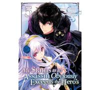 My Status as an Assassin Obviously Exceeds the Hero's (Manga) Vol. 5