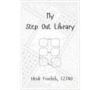 My Step Out Library: A Personal Library of Pattern Step Outs