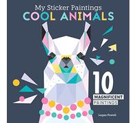 My Sticker Paintings: Cool Animals: 10 Magnificent Paintings
