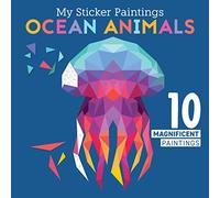 My Sticker Paintings: Ocean Animals: 10 Magnificent Paintings