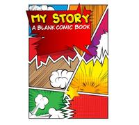 My Story - A Blank Comic Book: 100 Pages of 1-6 Panel Comic Templates | Large 8.5" x 11" Format