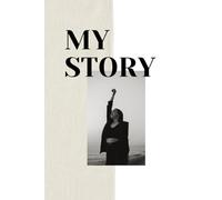 My Story: A Journal Book with Affirmations. A Beautifully crafted Space for you to Explore Within.