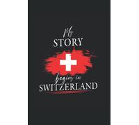 My story begins in Schwitzerland: Regulado Cuaderno de notas Tirol Diario bandera Regalo Suiza