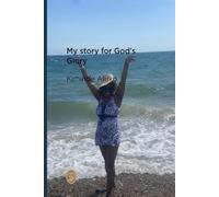 My Story for God's Glory