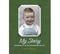 My Story: Growing Up in the Okanogan Valley