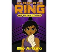 My Story in the Ring: Anger and Tears