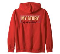 My Story Is Not Over - Cita Motivacional Sudadera con Capucha
