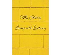 My Story: Living with Epilepsy