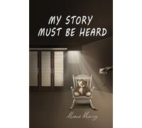 My story must be heard