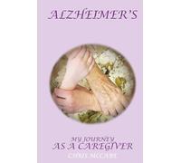 My Story, My Journey as an Alzheimer’s Caregiver