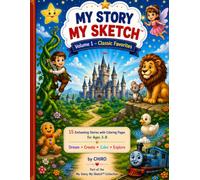 My Story My Sketch - Volume 1 (Black & White): Classic Favorites: Read, Imagine, and Color Your Own Adventure