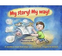 My Story, My Way!: Say-What-You-See Book Encourages language, imagination, and connection. (Tell-a-Tale Picture Story Books)