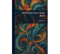 My Story the I Like Best