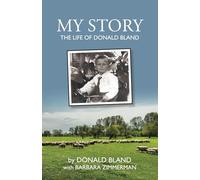 My Story: The Life of Donald Bland