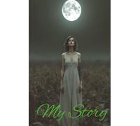 My Story woman: Women's Journal, Hardcover Notebook, 5.5 x 8.5 inches with 130 lined pages.