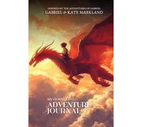 My StoryQuest Adventure Journal (The Adventures of Gabriel)