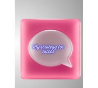 My Strategy For Succes: Notebook To Write In, Notes, Lined Paper, 110 Pages, 8.5" x 11" Inches.